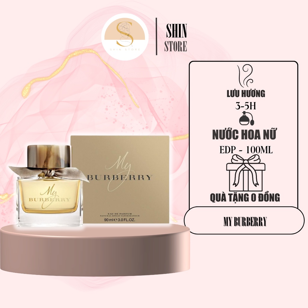 Nước hoa nữ My Burberry dung tích 90ml - Dầu thơm nữ hương thơm quyến rũ nữ tính đầy mê hoặc