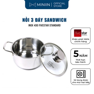 Nồi Inox 3 Đáy Sandwich Fivestar
