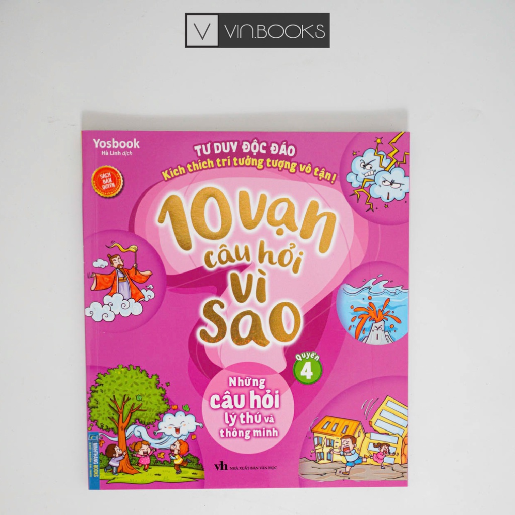 Sách - 10 Vạn Câu Hỏi Vì Sao - Quyển 4 - Những Câu Hỏi Lý Thú Và Thông Minh