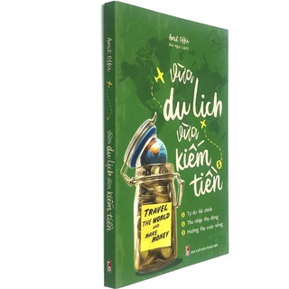 Sách: Vừa Du Lịch Vừa Kiếm Tiền - TSKD [bigmall-504]