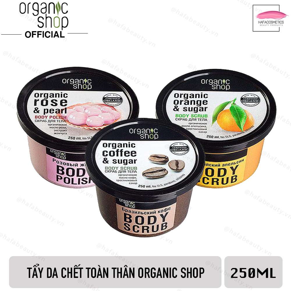 Tẩy Tế Bào Chết Toàn Thân Organic Shop Organic Body Scrub 250ml _ Organic Shop Chính Hãng
