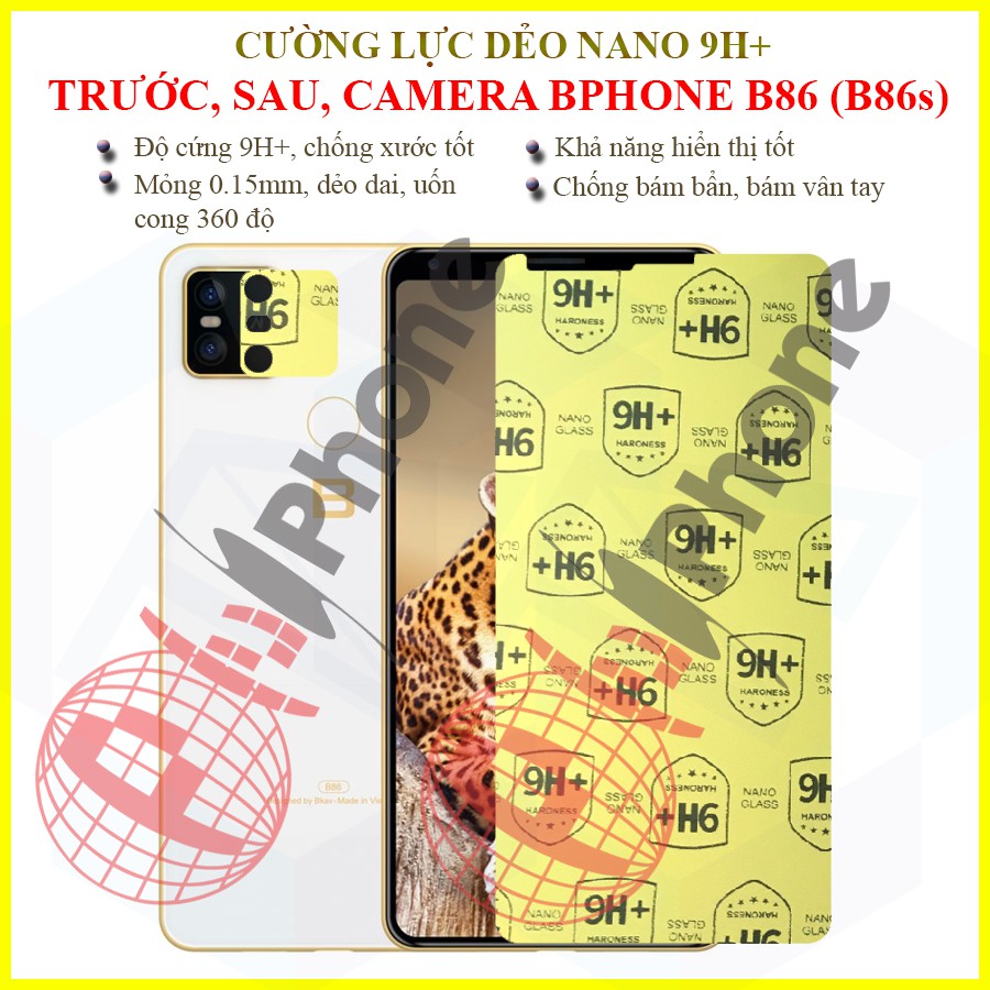 Dán cường lực dẻo nano mặt trước, sau, camera Bphone B86, B86s