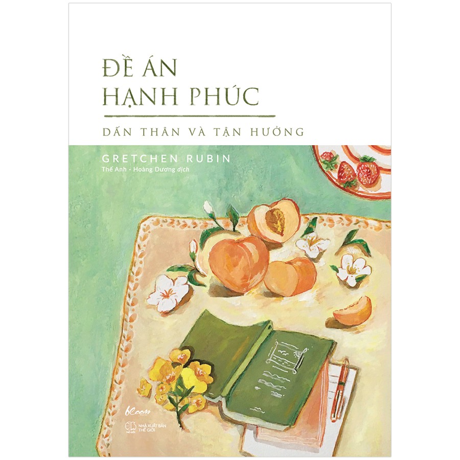 Sách - Đề Án Hạnh Phúc - Dấn Thân Và Tận Hưởng - Gretchen Rubin