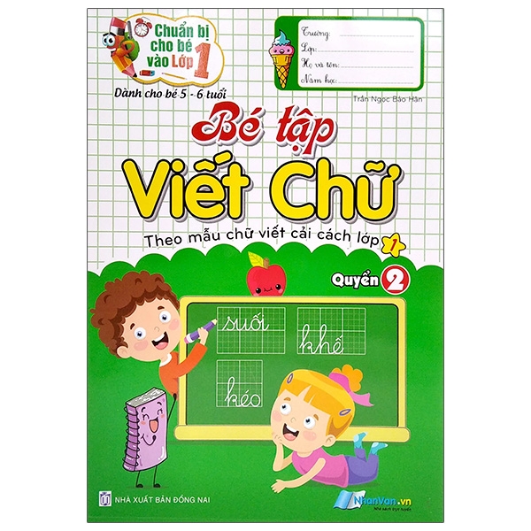 Sách Chuẩn Bị Cho Bé Vào Lớp 1 - Bé Tập Viết Chữ - Quyển 2