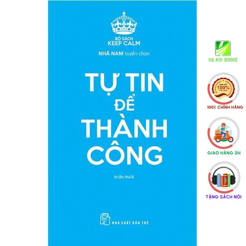 Sách Keep Calm - Tự Tin Để Thành Công - NXB Trẻ