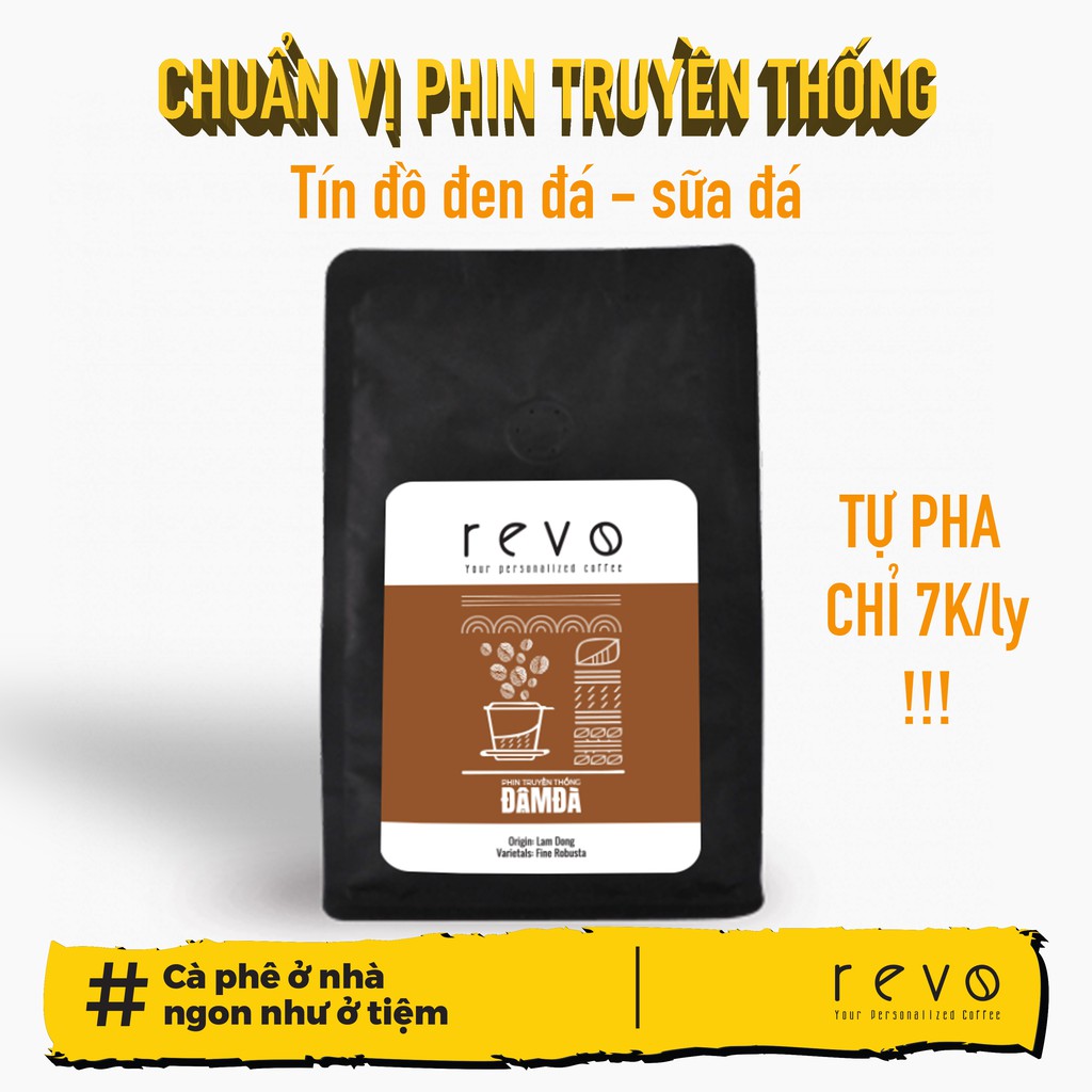 Revo Đậm Đà - Cà Phê Rang Xay Nguyên Chất Pha Phin 100% Robusta Gói 250gr