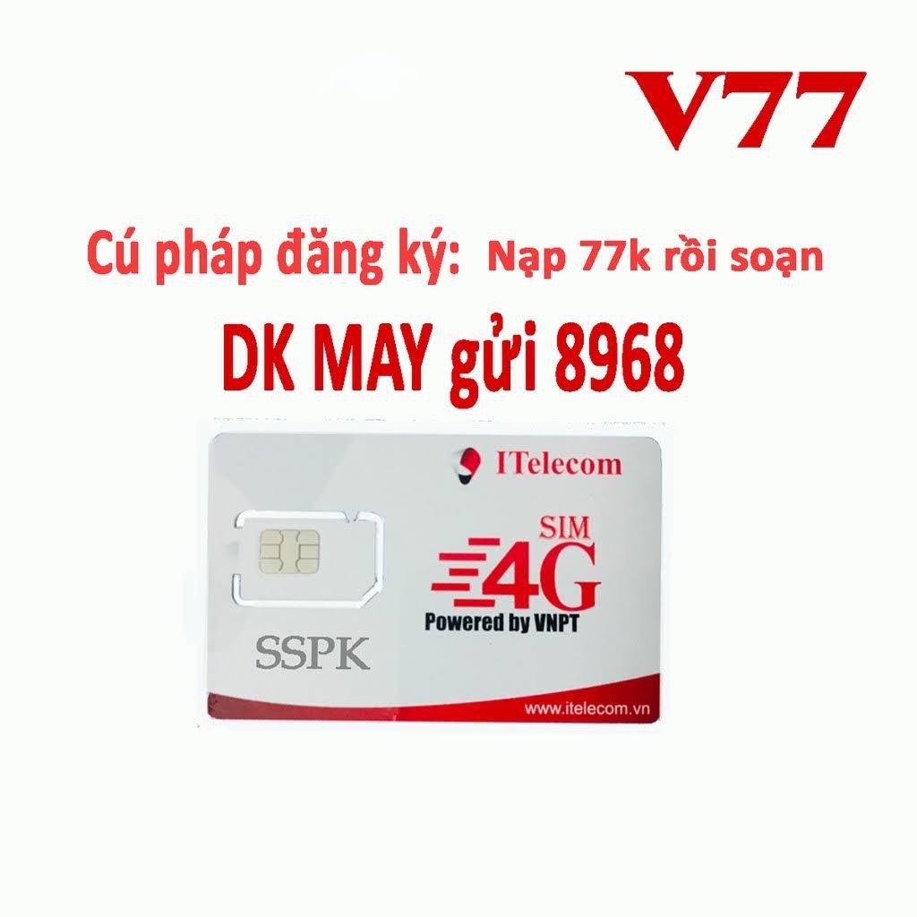 SIM 4G MAY V77 Itelecom Tặng 90GB/Tháng + 43.000 Phút Gọi Miễn Phí