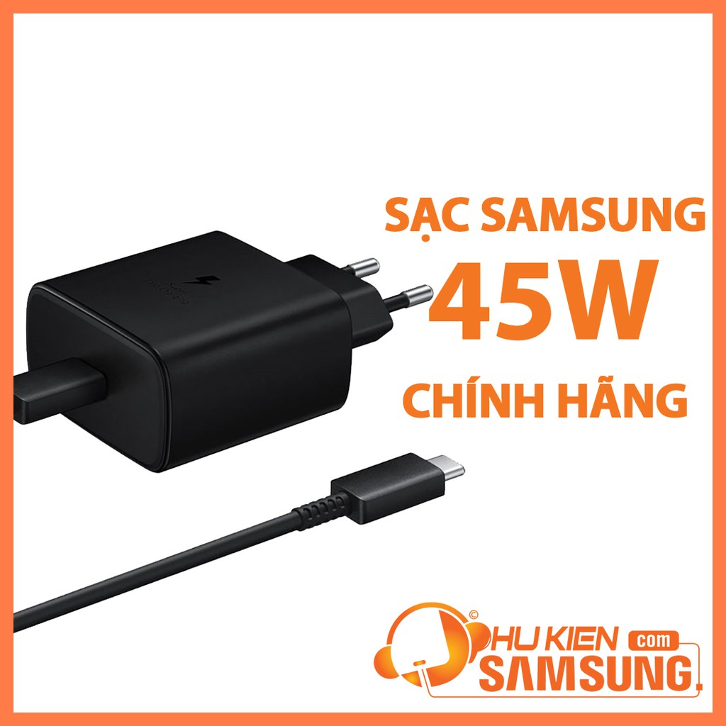 Bộ sạc siêu nhanh 45W Samsung chính hãng cho Note 10+, S20+, S20 Ultra
