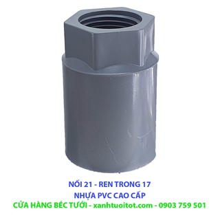 Bộ 20 cái NỐI 21 REN TRONG 17 - NHỰA PVC