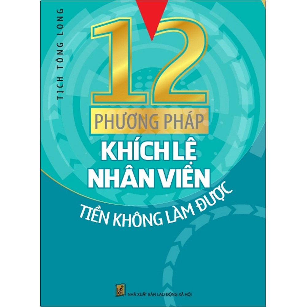 Sách Zenbooks - Combo: Đừng Làm Nhân Viên Nổi Khùng + 12 Phương Pháp Khích Lệ Nhân Viên Tiền Không Làm Được