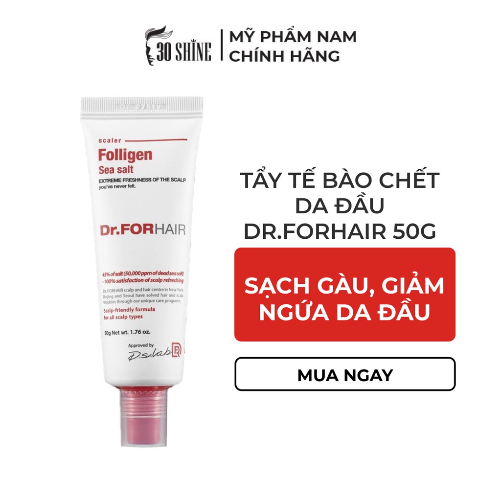 Tẩy da chết da đầu Dr.FORHAIR Folligen Sea Salt Scaler làm sạch da đầu - 30shine phân phối chính hãng