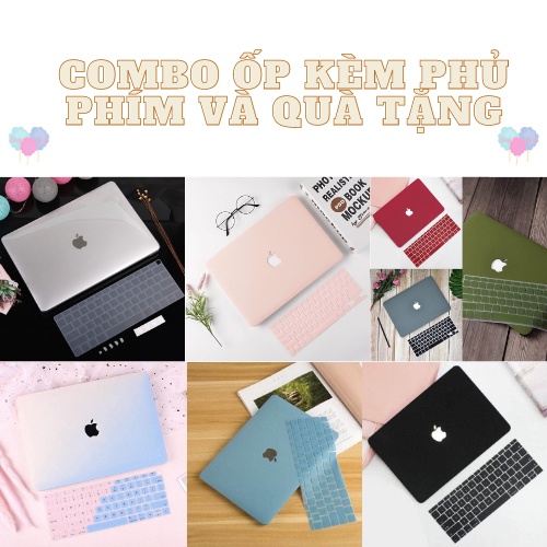 Combo (5 in1) Case - Ốp Macbook Kèm Phủ Phím Quốc Tế Đủ Màu (Tặng Nút Chống Bụi+ Kẹp Chống Gãy Sạc)