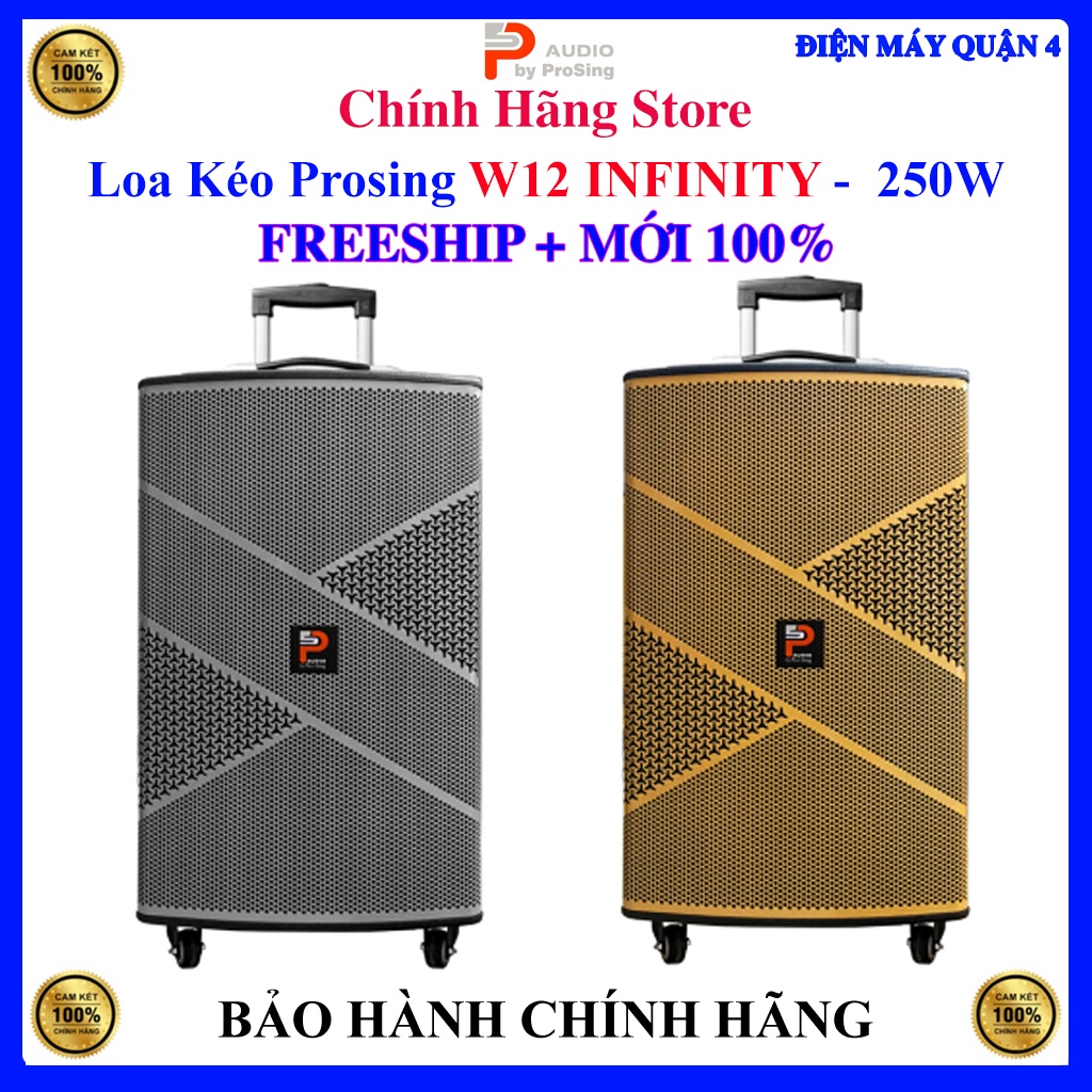 Loa Kéo Di Động ProSing W12 Infinity, Bảo hành chính hãng