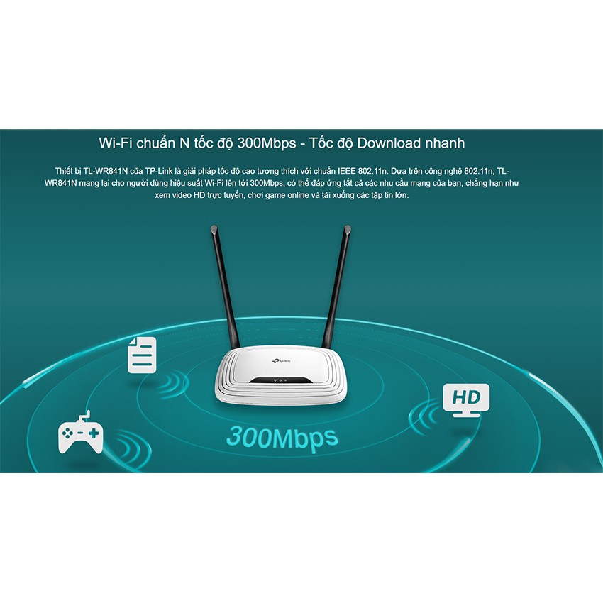 Bộ phát WiFi TpLink WR 841N tốc độ 300Mp với 2 râu Anten bảo hành chính hãng đổi mới trong suốt 24 tháng