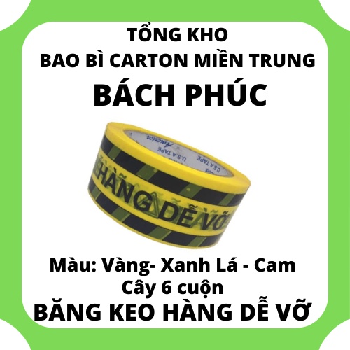 Băng Keo Đóng Hàng nhãn "HÀNG DỄ VỠ" - Băng Keo Đà Nẵng - Tổng Kho Bao Bì Carton Miền Trung