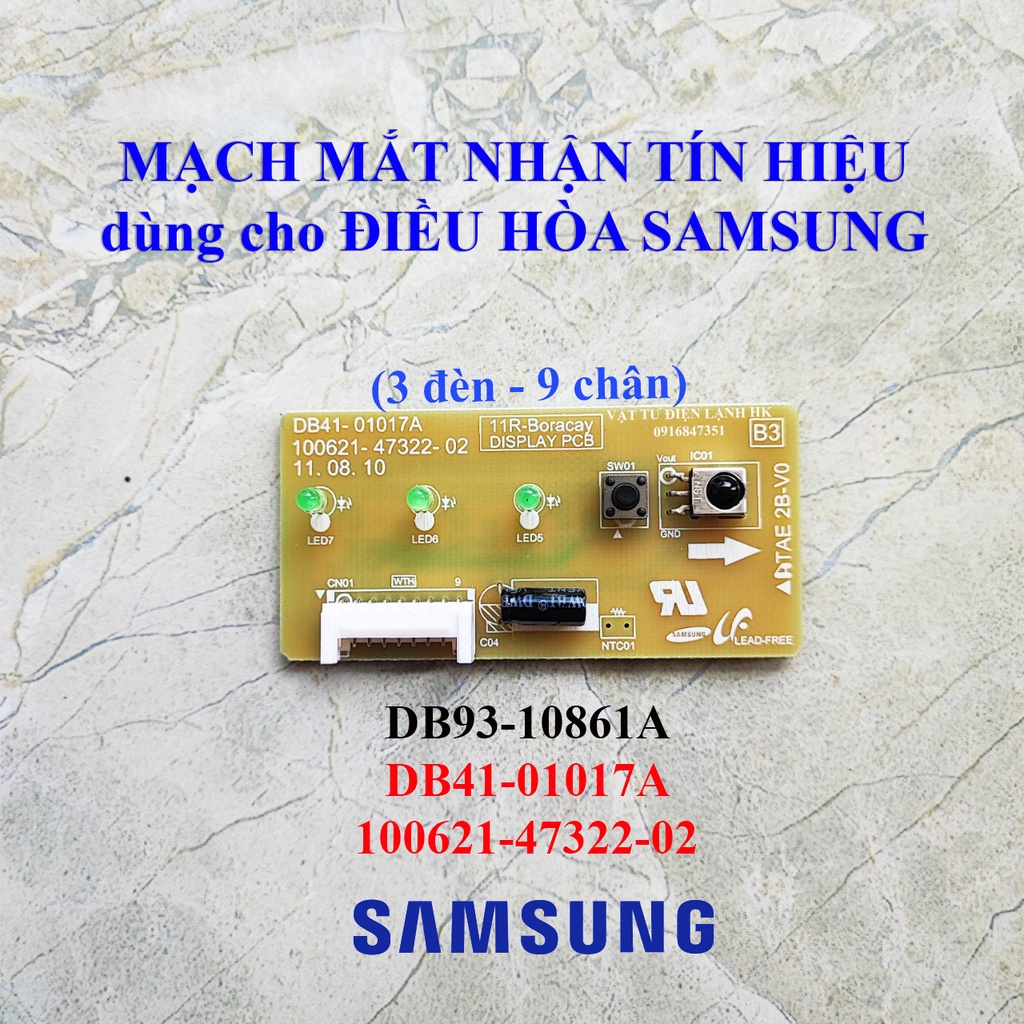 Bo mạch mắt nhận điều hòa SAMSUNG DB93-10861A DB41-01017A 100621-47322-02 Vỉ tín hiệu điều hoà máy lạnh sámung Broad 11R