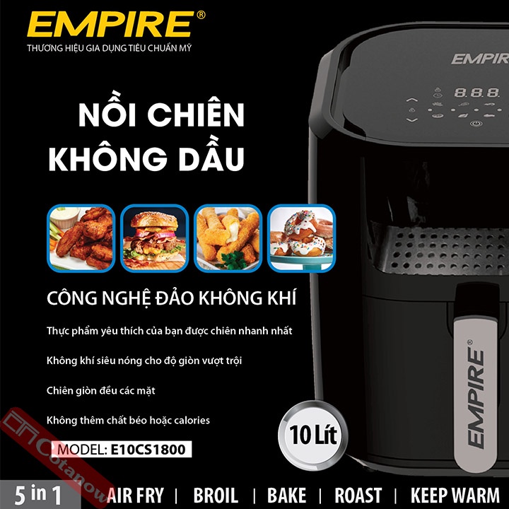 Nồi Chiên Không Dầu 10 Lít Empire E10CS1800 1800W, Bảo Hành 12 Tháng, Cảm Ứng LCD, 8 Chương Trình Cài Đặt - COTANOW