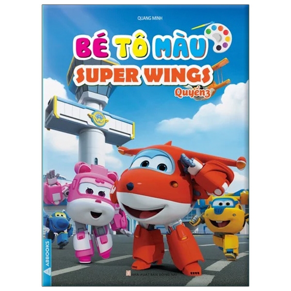 Sách Bé Tô Màu Super Wings - Quyển 3