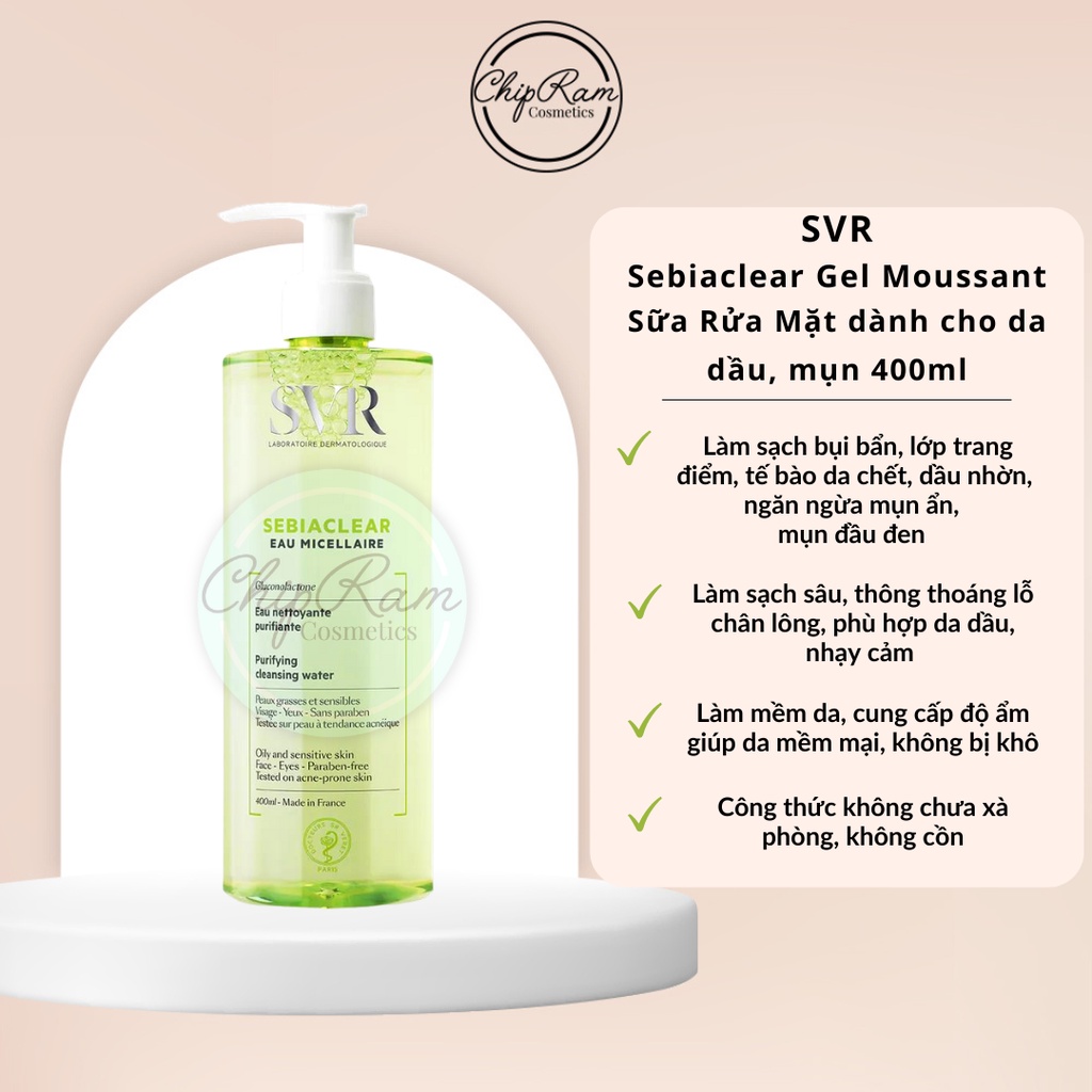 SỮA RỬA MẶT SVR CHO DA DẦU MỤN SEBIACLEAR GEL MOUSSANT