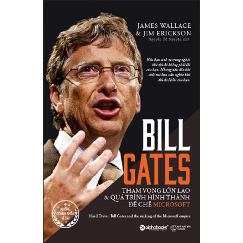 Sách AlphaBooks - Bill Gates: Tham Vọng Lớn Lao Và Quá Trình Hình Thành Đế Chế Microsoft  - tặng kèm bookmark