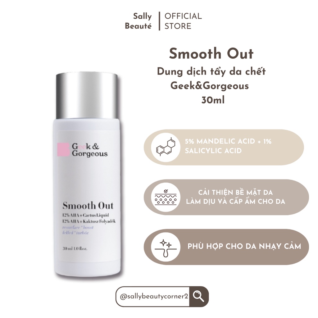 Dung Dịch Tẩy Da Chết, Ngăn Ngừa Lão Hóa Geek&amp;Gorgeous Smooth Out 12% AHA 100ML