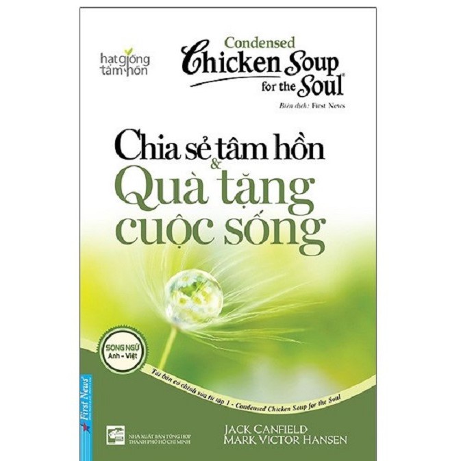 Sách - Chicken Soup for the Soul 1 - Chia sẻ tâm hồn &amp; Quà tặng cuộc sống - First News