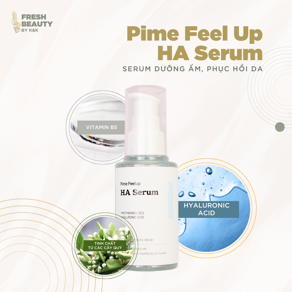 Tinh chất serum Pime Feel Up HA Serum cấp ẩm hỗ trợ phục hồi cho da căng bóng, giảm nhăn, dưỡng ẩm chuyên sâu 50g