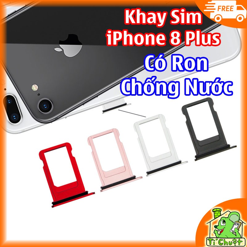 Khay sim iPhone 8 Plus ZIN (có ron chống nước)