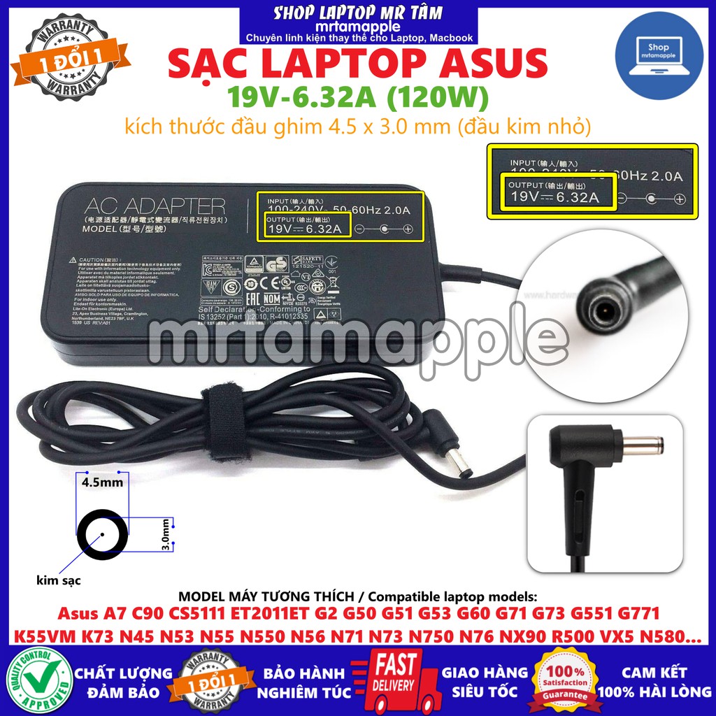 (ADAPTER) SẠC LAPTOP ASUS 19V 6.32A (120W) (Slim, Đầu kim nhỏ) kích thước đầu ghim (4.5 x 3.0 mm)