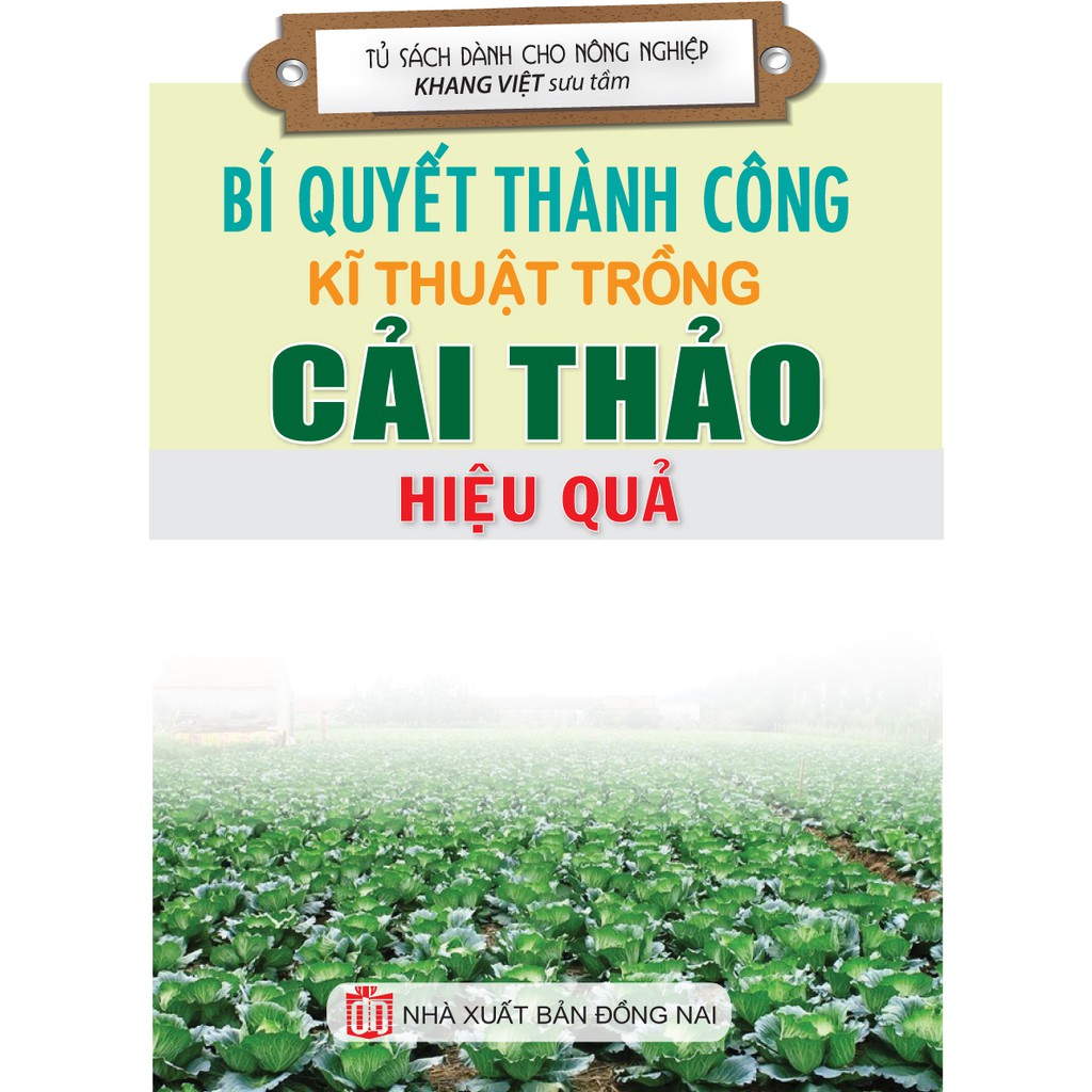 Sách - Bí Quyết Thành Công Kĩ Thuật Trồng Cải Thảo Hiệu Quả