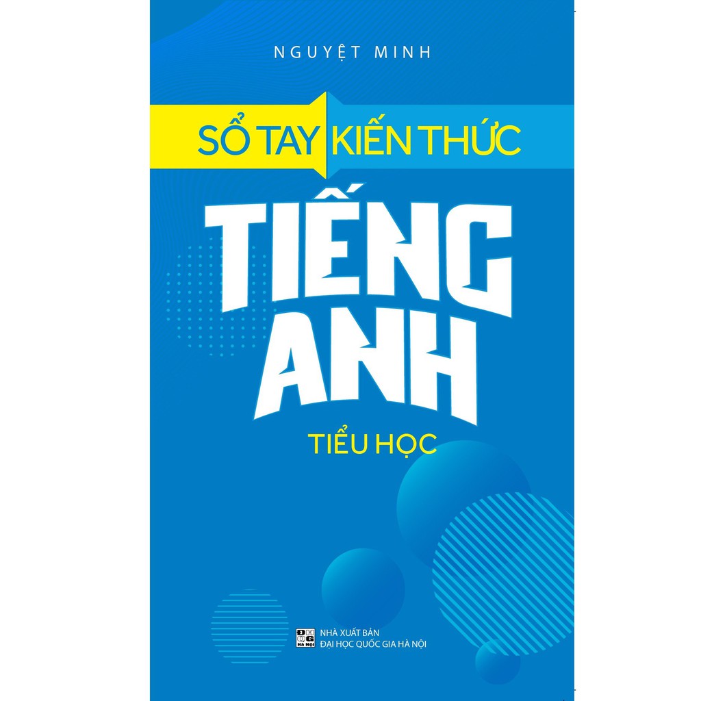 Sách: Sổ Tay Kiến Thức Tiếng Anh Tiểu Học