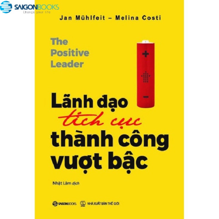 [MÃ giảm 40K]SÁCH - Lãnh đạo tích cực - thành công vượt bậc