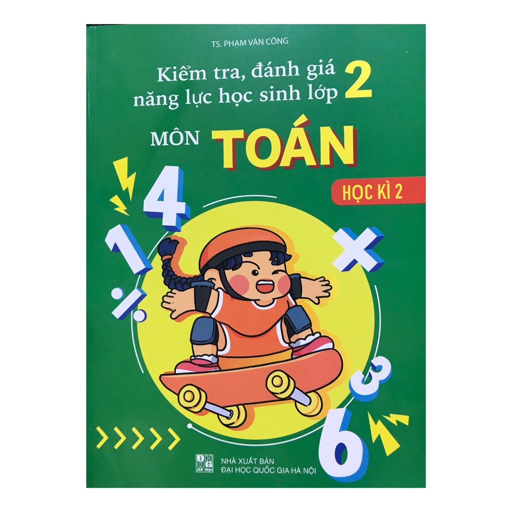 Sách - Combo Kiểm tra đánh giá năng lực học sinh lớp 2 môn toán học kì 1 + học kì 2