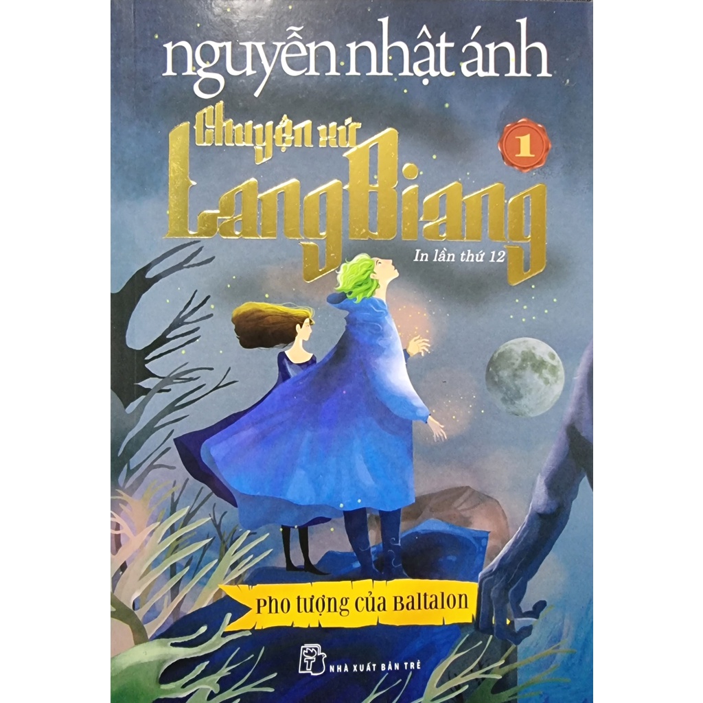 Sách Nguyễn Nhật Ánh - Chuyện Xứ Lang Biang 1: Pho Tượng Của Baltalon