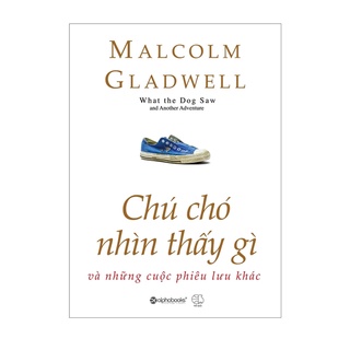 Sách - Chú Chó Nhìn Thấy Gì? (Tái Bản 2018)