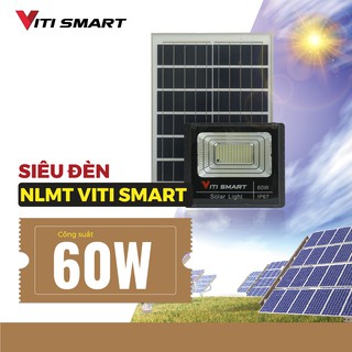 Đèn pha năng lượng mặt trời công suất 60W Chính Hãng Tiết Kiệm Điện tuổi thọ 10 năm