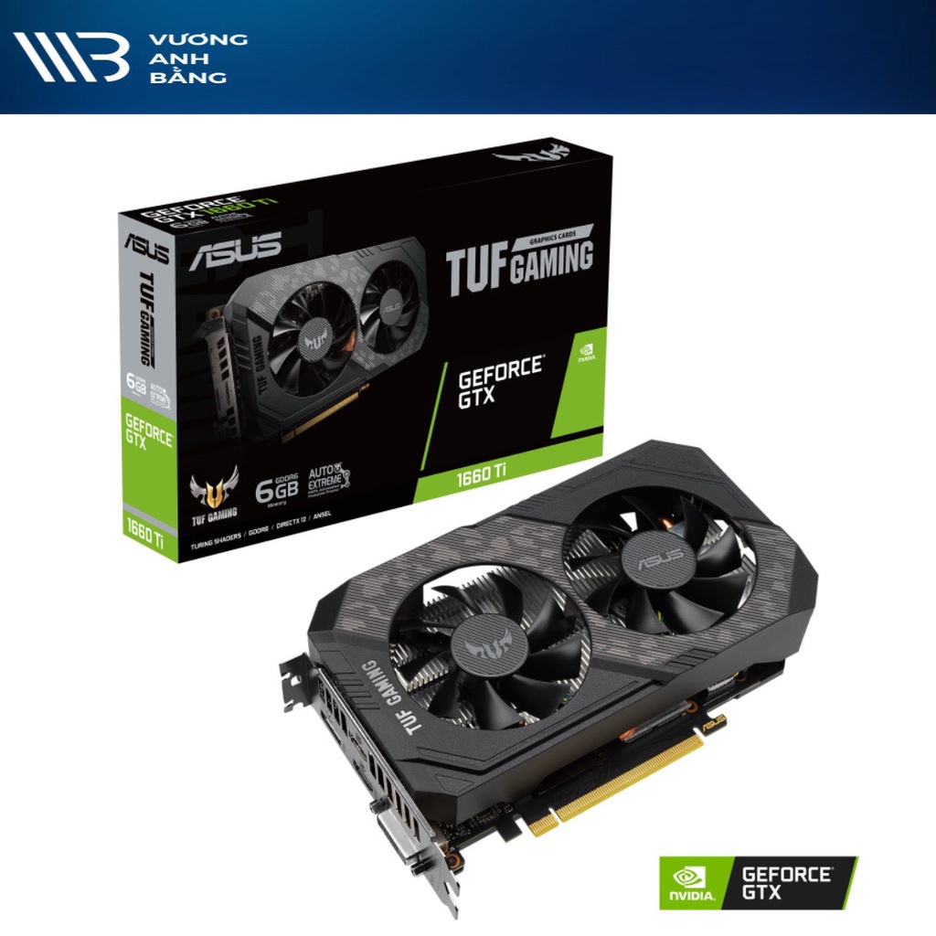 VGA Asus GTX 1660Ti 6G GDDR6 TUF Gaming EVO OC Edition (TUF-GTX1660TI-O6G-EVO-GAMING)