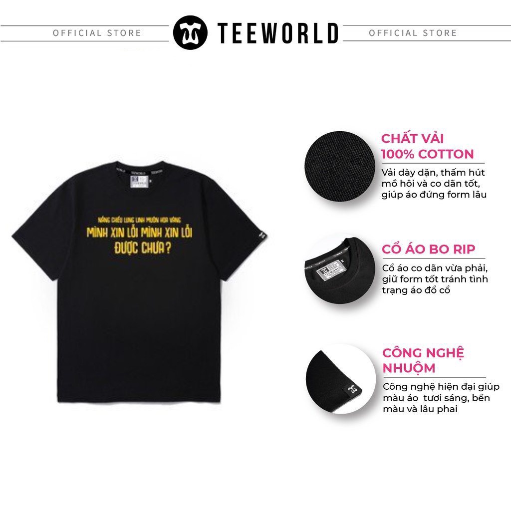 Áo Thun Teeworld Mình xin lỗi được chưa T-shirt Nam Nữ Form Rộng Unisex