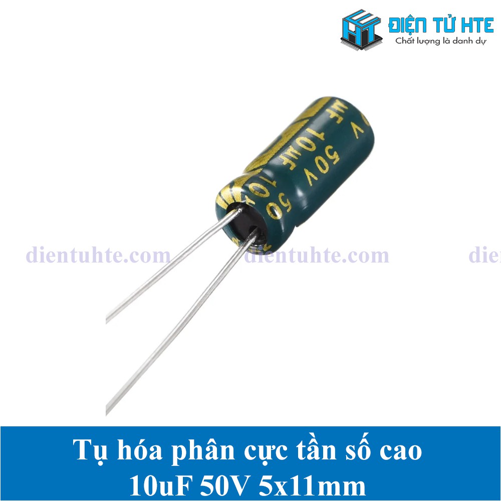 Tụ hóa tần số cao 10uF 50V 5x11mm - Bộ 20 Cái - HTE PLK CN2 | BigBuy360 - bigbuy360.vn