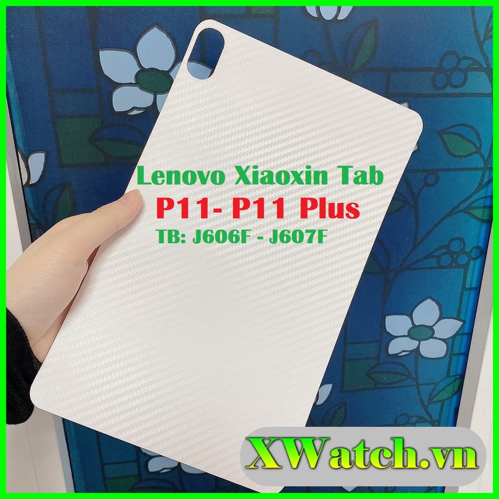 Dán Carbon Mặt lưng Lenovo Xiaoxin Tab P11 P11 Plus Xiaoxin Pad Plus J606F J607F J616F chống vân tay