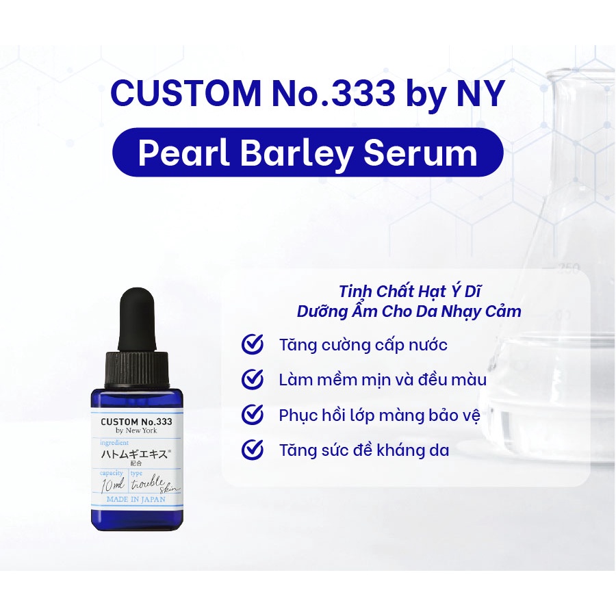 Tinh Chất Custom No.333 By New York Hạt Ý Dĩ Tăng Đề Kháng Cho Da Nhạy Cảm 10ml