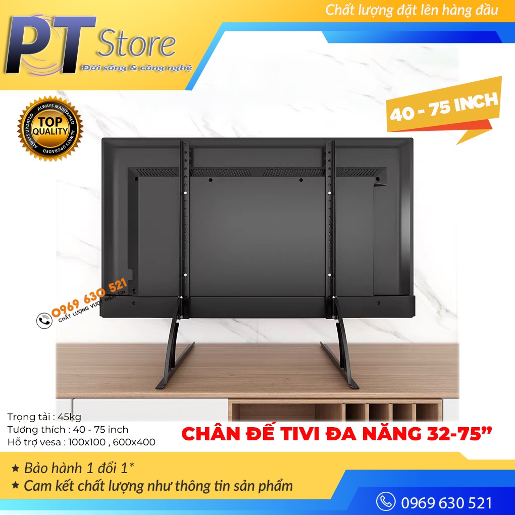 Chân Đế Tivi Đa Năng Lắp Đặt Mọi Hãng Tivi 40 - 75 inch - Hàng Loại 1