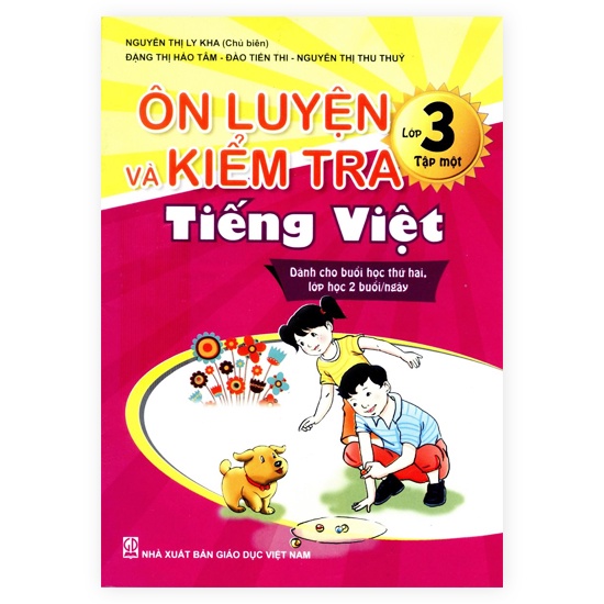 Sách Bộ 2 tập: Ôn luyện và kiểm tra tiếng việt lớp 3 - Giáo Dục