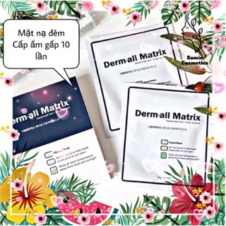 🌸Mặt nạ (ĐẢM BẢO ĐẸP DA) Derm-all Matrix Collagen hút bã nhờn bụi bẩn sau 1 đêm🌸