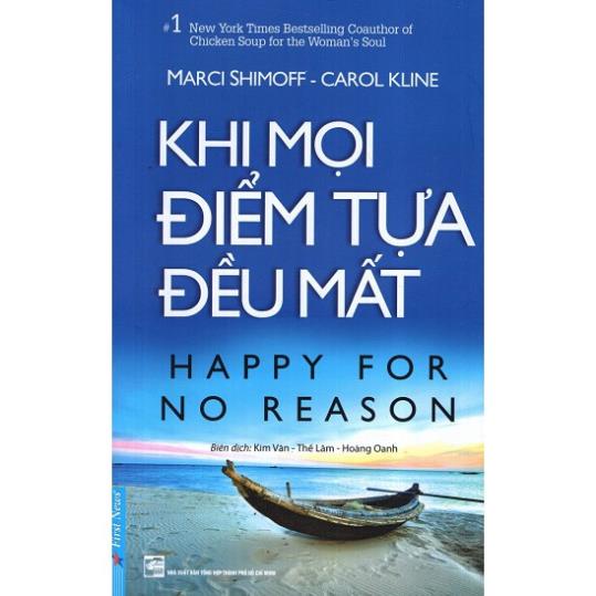 Sách > Khi Mọi Điểm Tựa Đều Mất - Happy for No Reason (Cuộc Cách Mạng Về Quan Niệm Hạnh Phúc, FN)