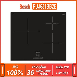 Bếp từ bosch puj631bb2e , 3 vùng nấu cảm ứng từ