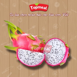 HCM - Thanh long ruột trắng nguyên trái Topmeal (1kg) - Vỏ đỏ, mọng thịt, ngon, ngọt - [Giao nhanh TPHCM]