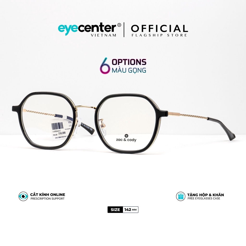 Gọng kính cận nam nữ B18-S chính hãng  ZAC &amp; CODY kim loại chống gỉ cao cấp nhập khẩu by Eye Center Vietnam