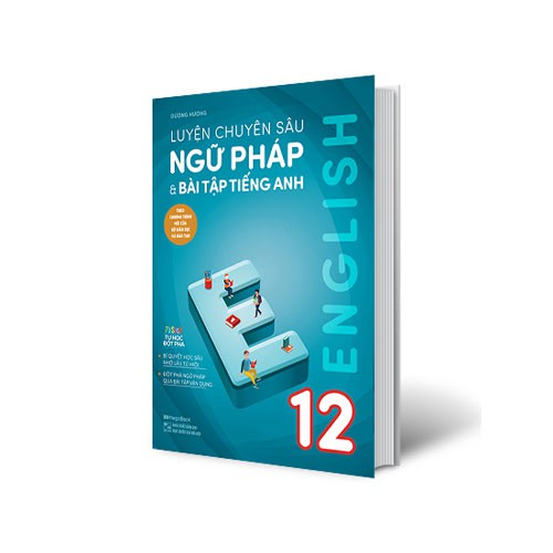 Luyện chuyên sâu ngữ pháp và bài tập tiếng Anh 12