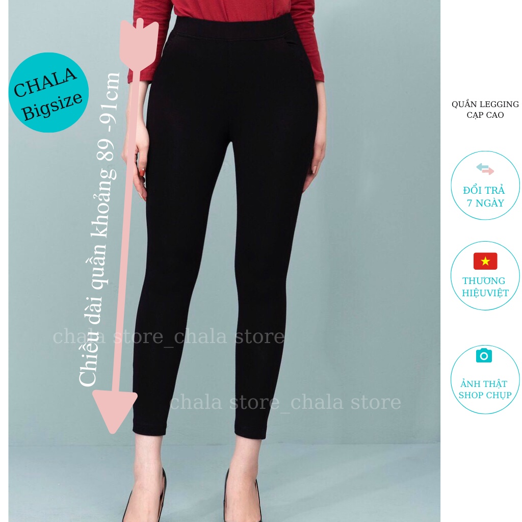 Quần Legging Cạp Cao Bigsize Chala Thời Trang Nữ Lưng Cao Dáng Dài